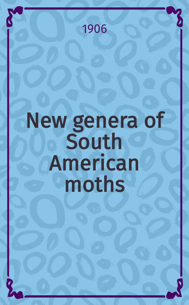 [New genera of South American moths