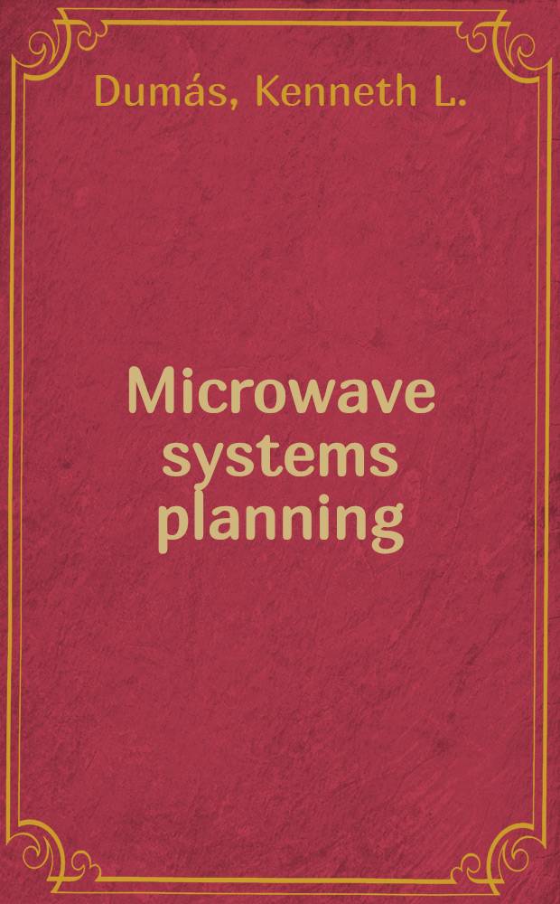 Microwave systems planning