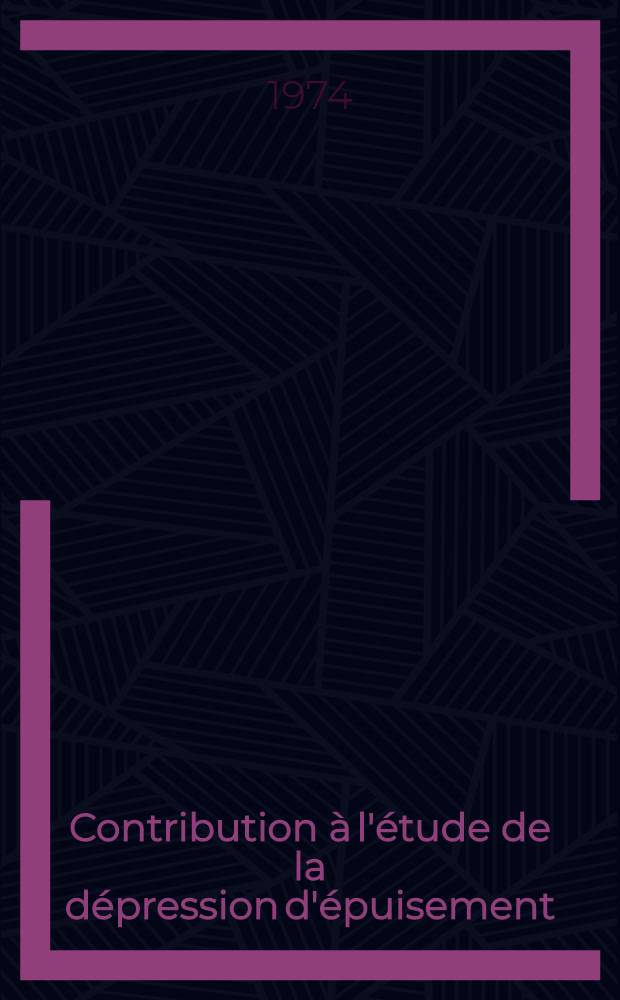 Contribution &agrave; l'&eacute;tude de la d&eacute;pression d'&eacute;puisement : Th&egrave;se ..