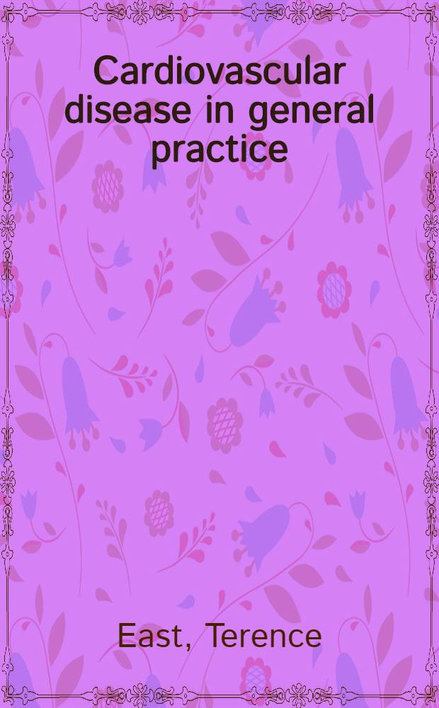 Cardiovascular disease in general practice