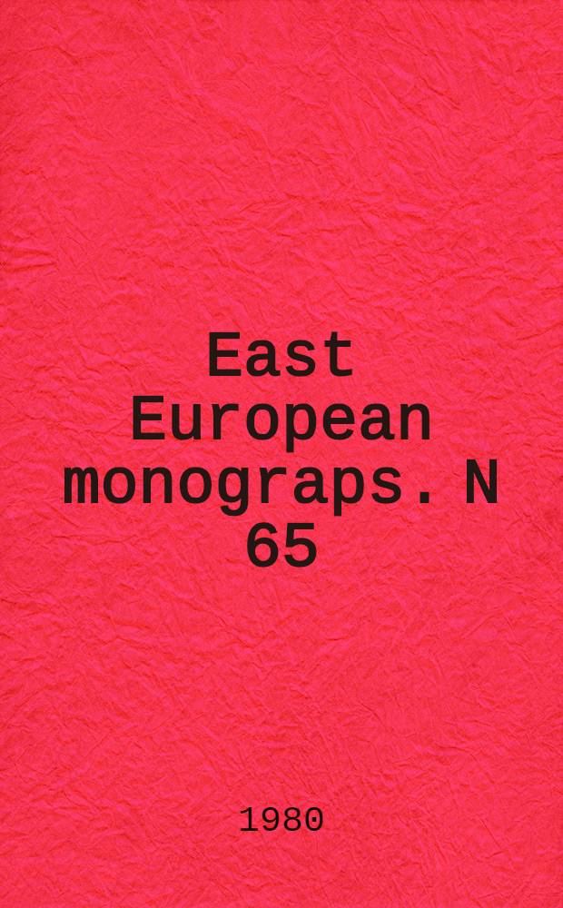 East European monograps. N 65 : The turn to the right