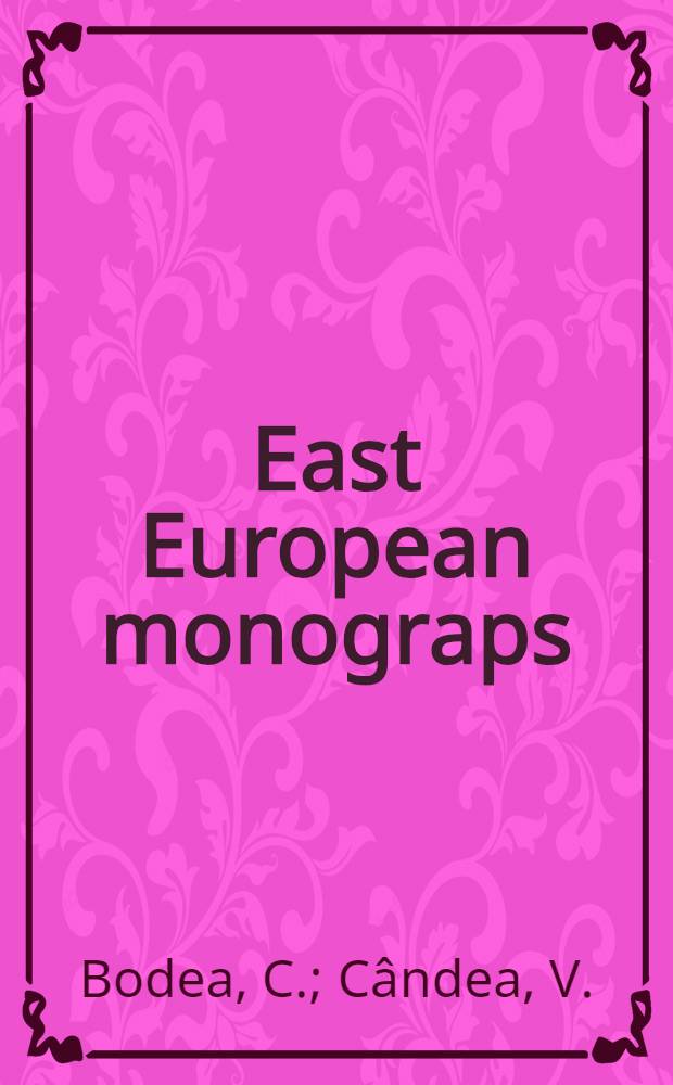 East European monograps : Transylvania in the history of the Romanians