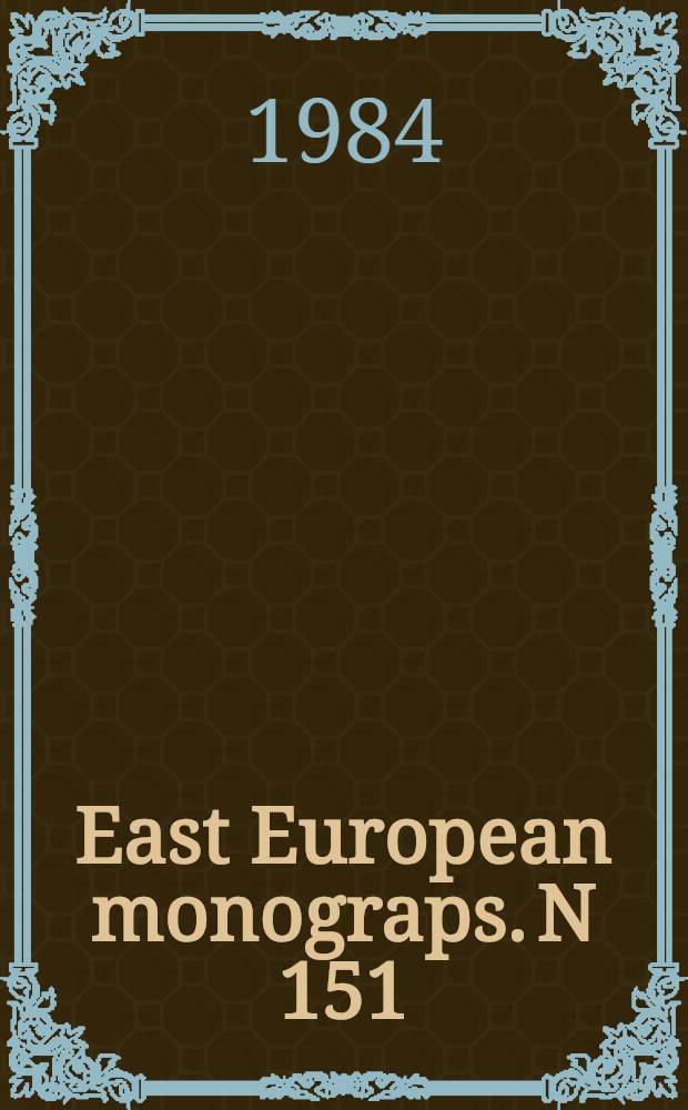 East European monograps. N 151 : War and society in East Central Europe