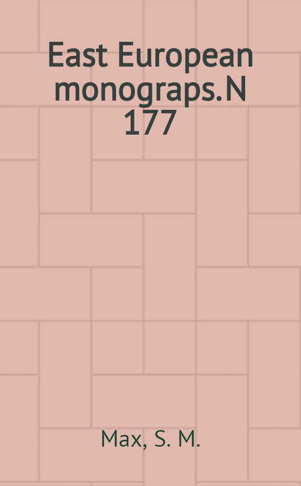 East European monograps. N 177 : The United States, Great Britain, and the sovietization of Hungary, 1945-1948