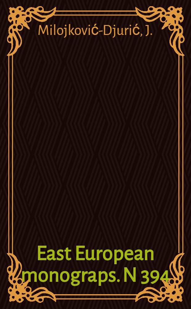 East European monograps. N 394 : Panslavism and national identity in Russia in the Balkans, 1830-1880