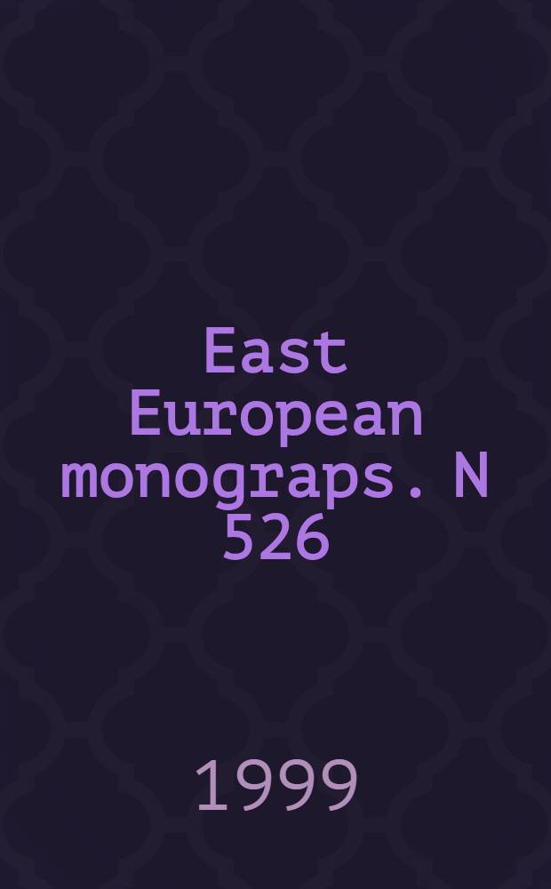 East European monograps. N 526 : US-Soviet relations during the détente