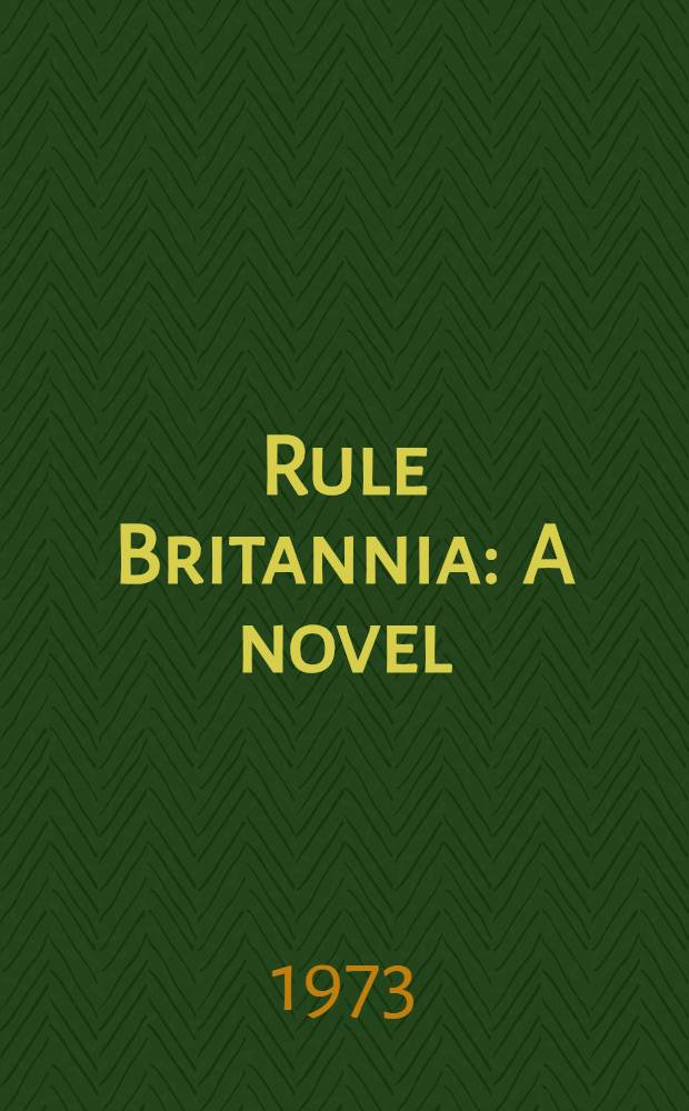 Rule Britannia : A novel