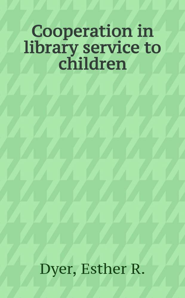 Cooperation in library service to children