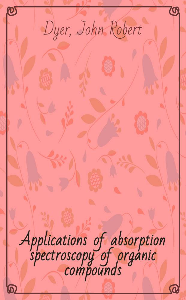 Applications of absorption spectroscopy of organic compounds