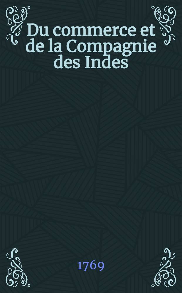 Du commerce et de la Compagnie des Indes