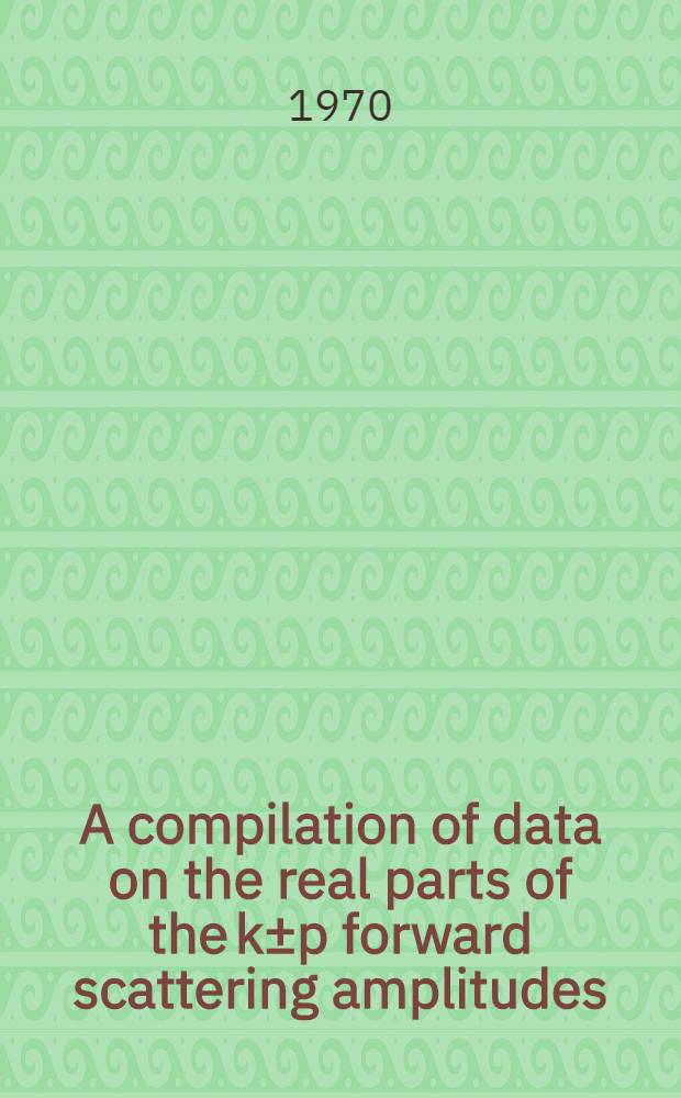 A compilation of data on the real parts of the k±p forward scattering amplitudes