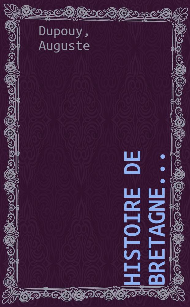 ... Histoire de Bretagne ...