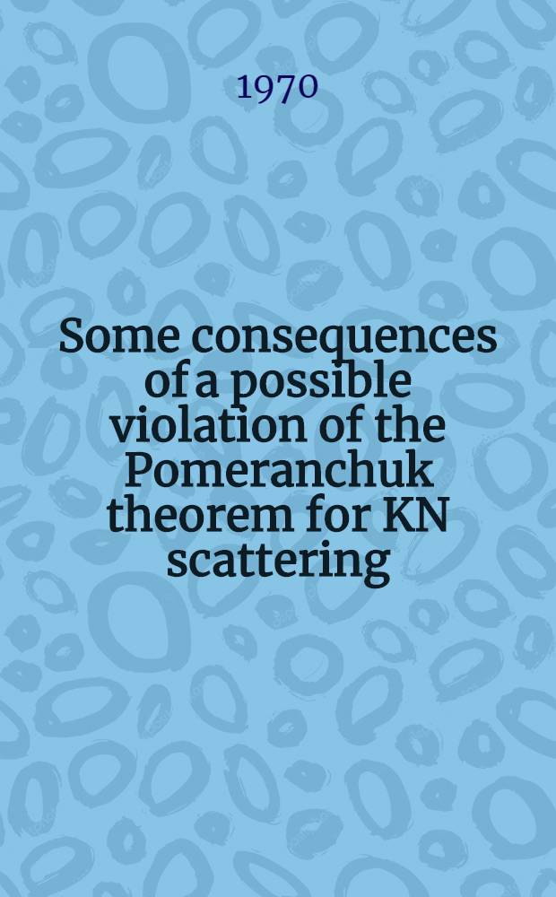 Some consequences of a possible violation of the Pomeranchuk theorem for KN scattering