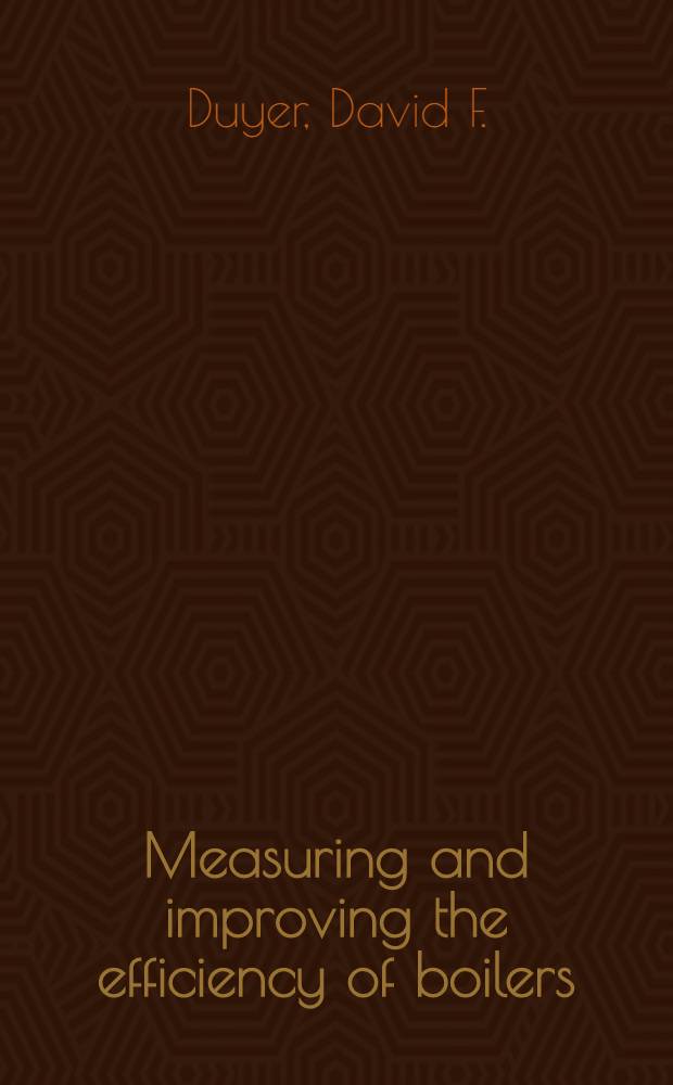Measuring and improving the efficiency of boilers