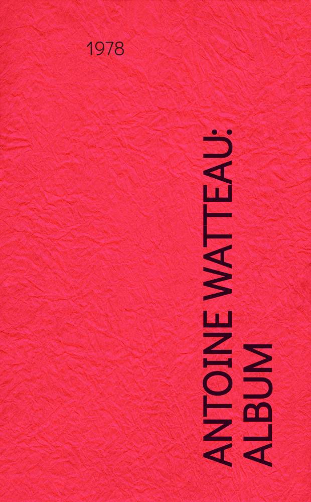Antoine Watteau : Album