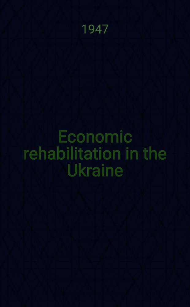 Economic rehabilitation in the Ukraine