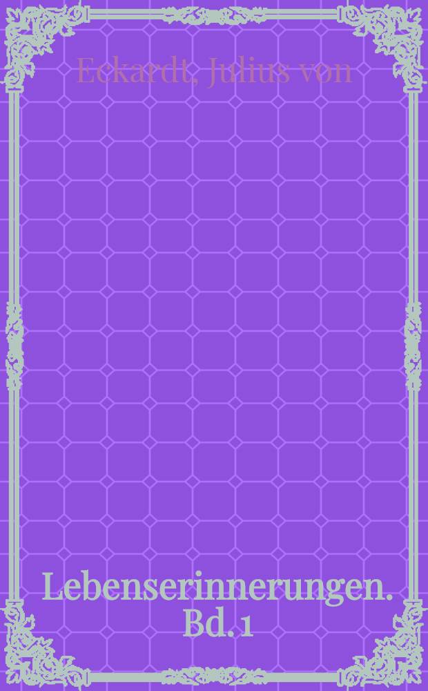 Lebenserinnerungen. Bd. 1