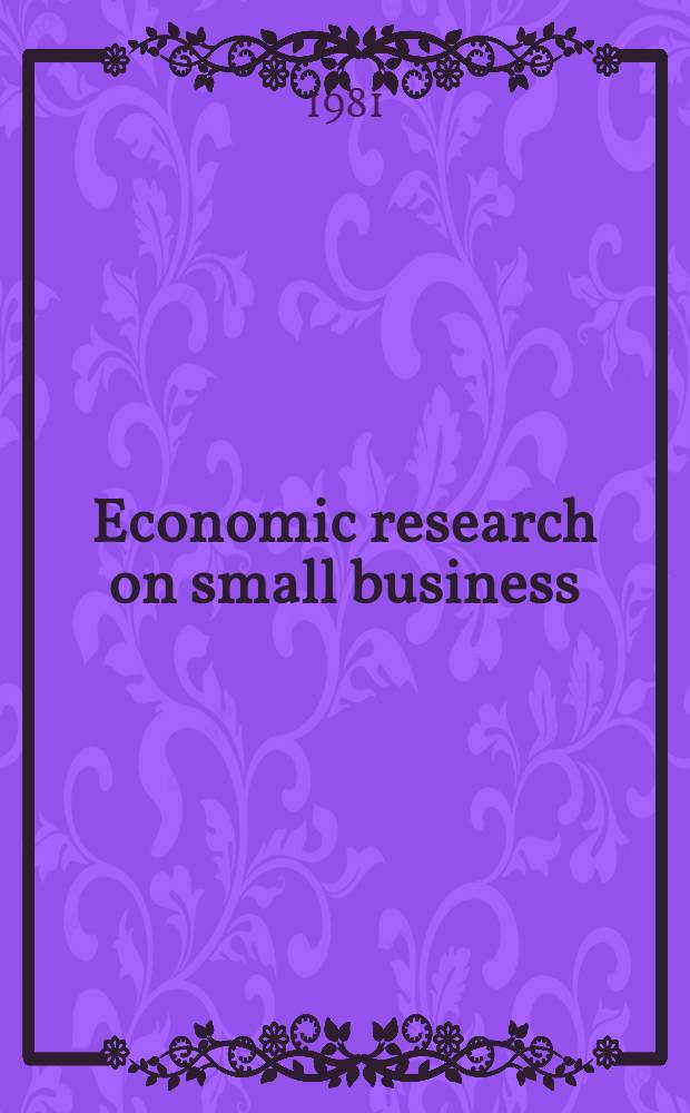 Economic research on small business : The environment for entrepreneurship a. small business : Summary analysis of the regional research rep