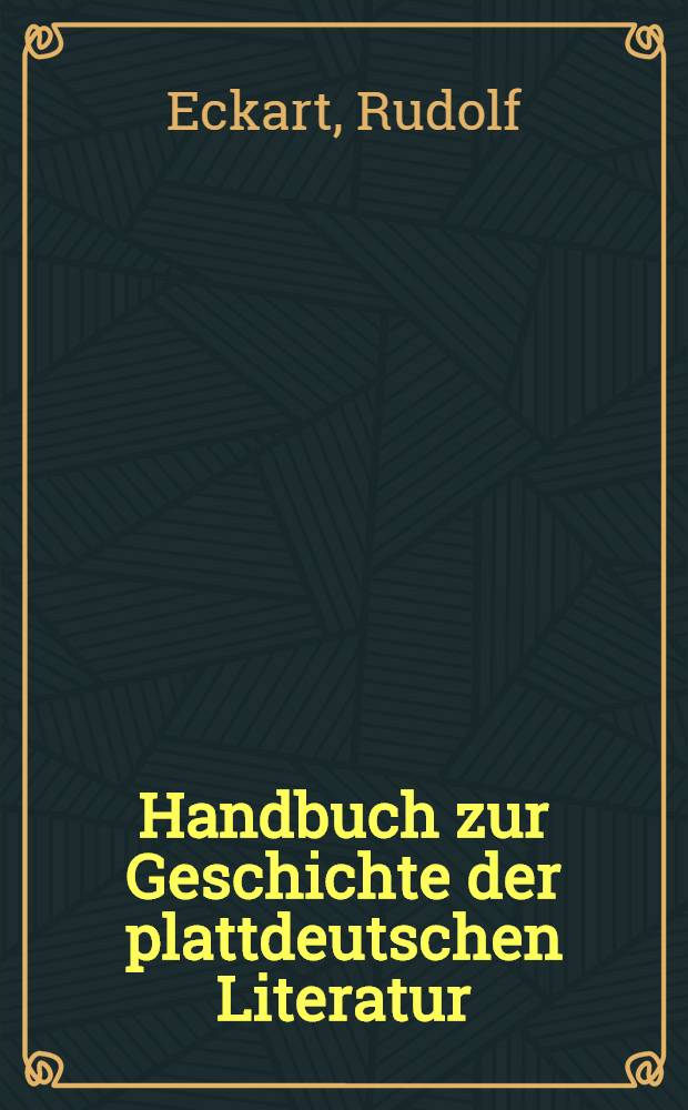 Handbuch zur Geschichte der plattdeutschen Literatur