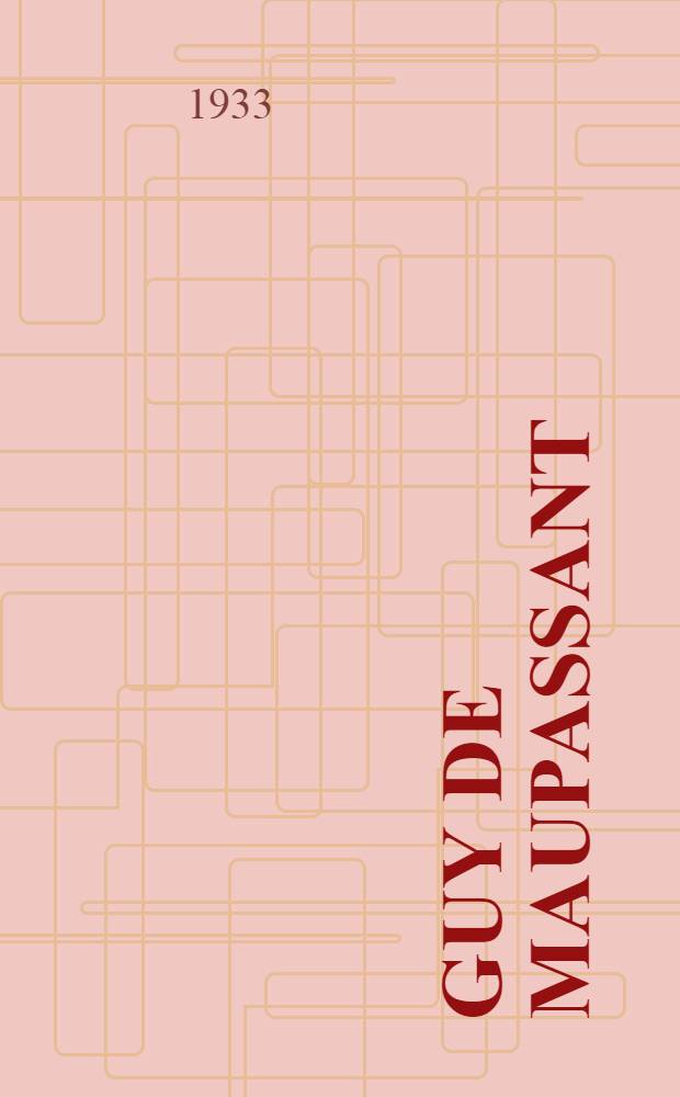... Guy de Maupassant