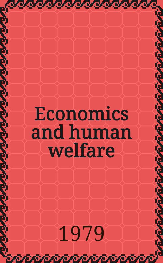Economics and human welfare : Essays in honor of Tibor Scitovsky