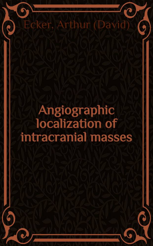 Angiographic localization of intracranial masses