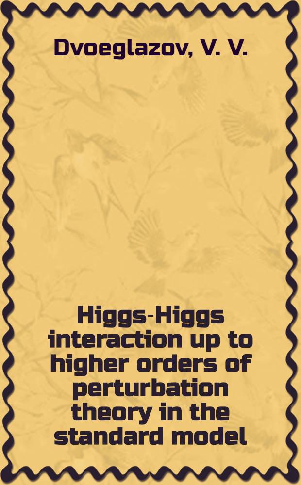 Higgs-Higgs interaction up to higher orders of perturbation theory in the standard model