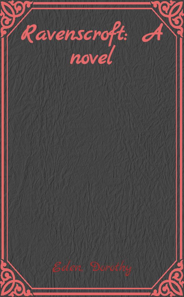 Ravenscroft : A novel