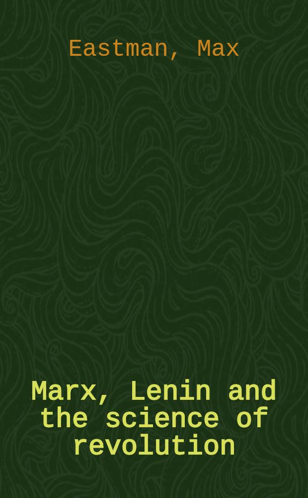 Marx, Lenin and the science of revolution