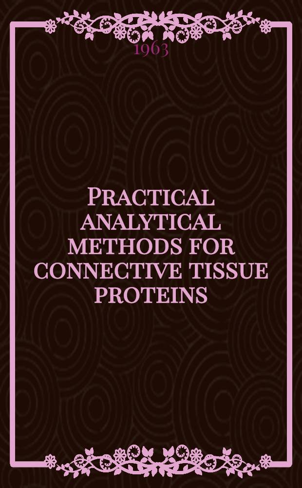Practical analytical methods for connective tissue proteins