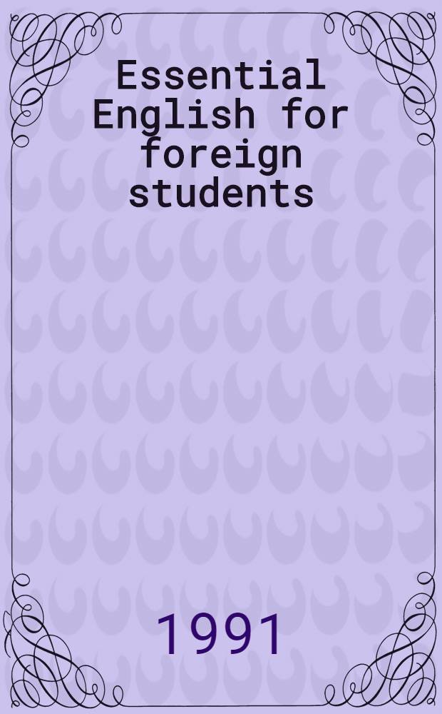 Essential English for foreign students : Рус. версия. B. 1