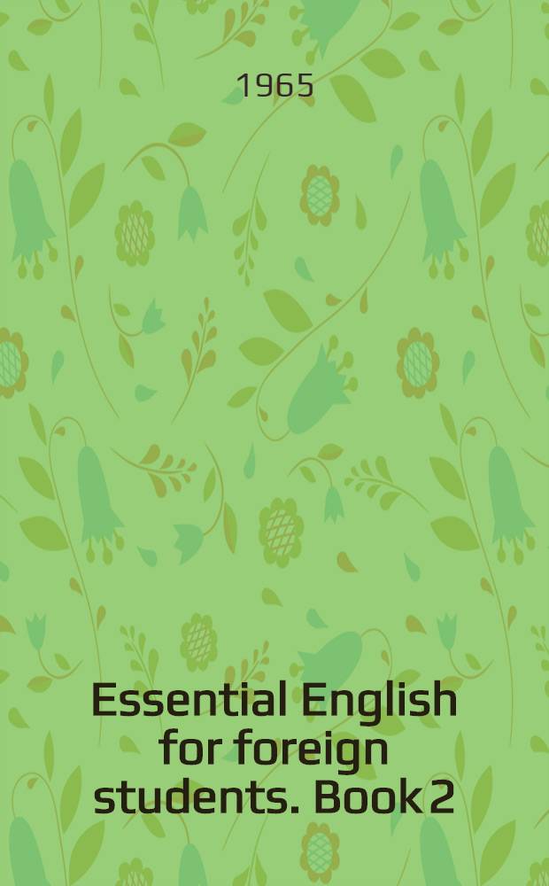 Essential English for foreign students. Book 2