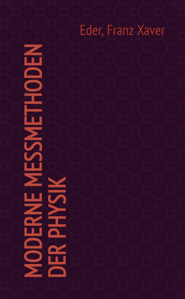 Moderne Messmethoden der Physik