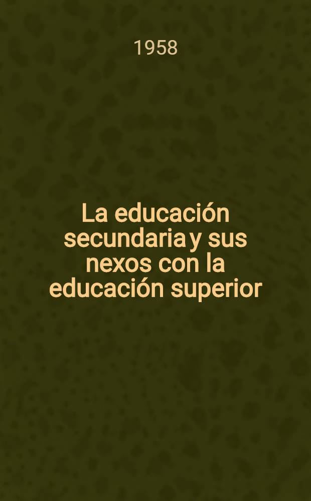 La educación secundaria y sus nexos con la educación superior