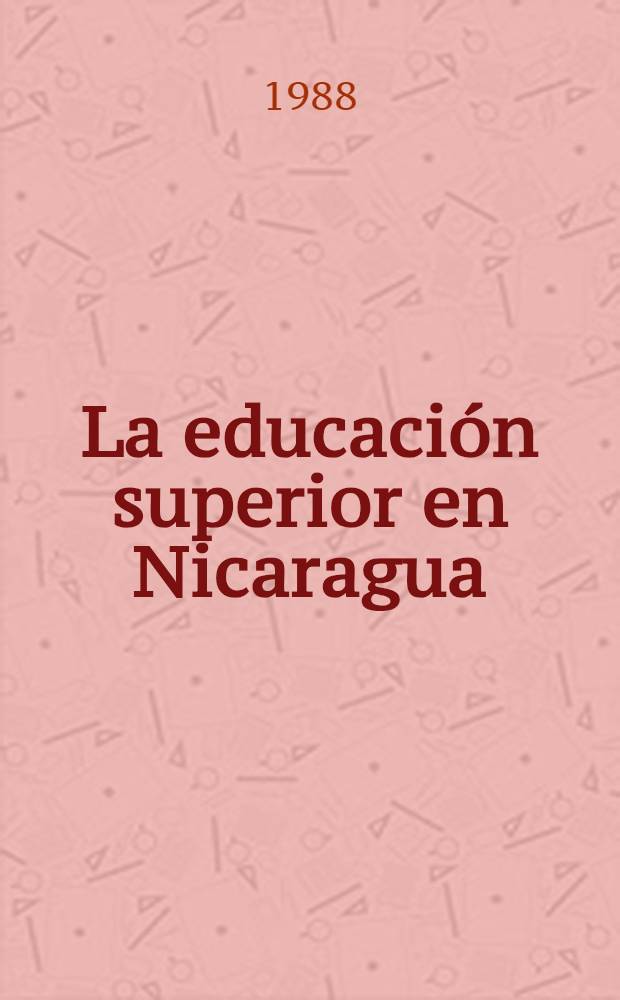 La educación superior en Nicaragua