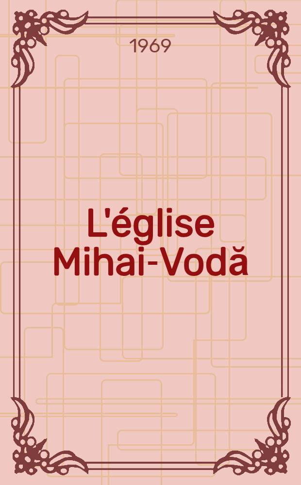 L'église Mihai-Vodă