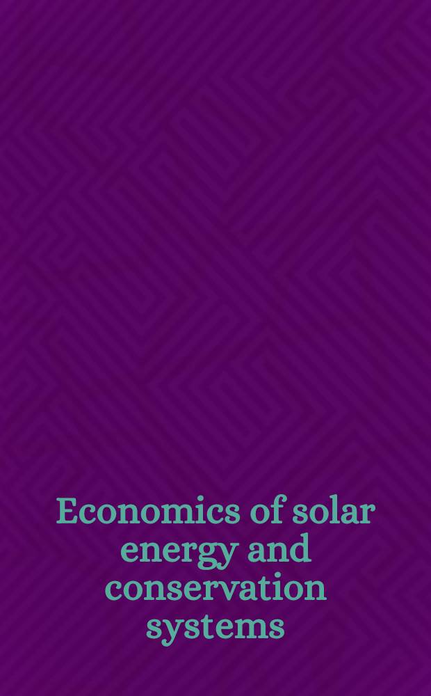 Economics of solar energy and conservation systems