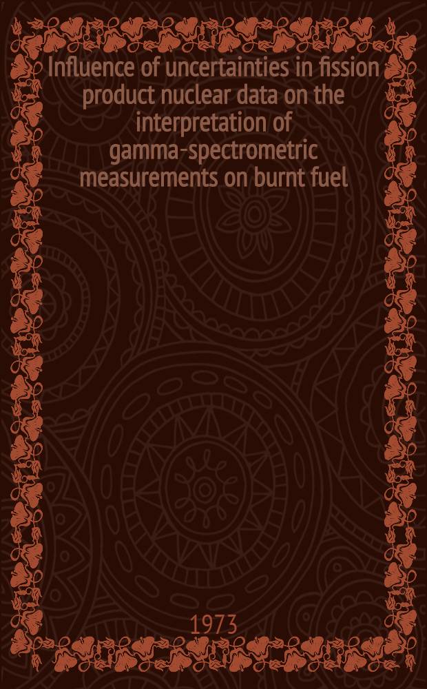 Influence of uncertainties in fission product nuclear data on the interpretation of gamma-spectrometric measurements on burnt fuel