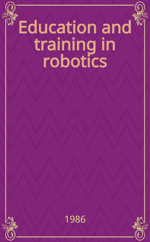 Education and training in robotics