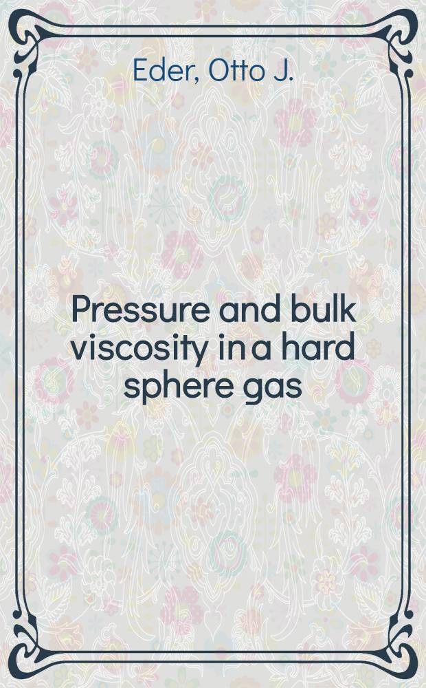 Pressure and bulk viscosity in a hard sphere gas