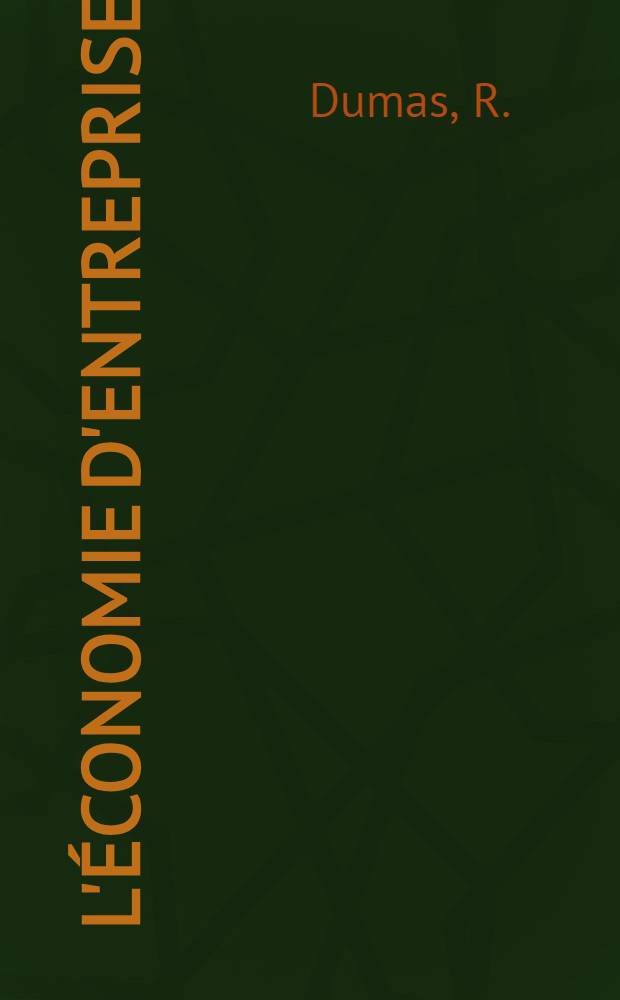 L'Économie d'entreprise. 6 : L'entreprise et la statistique