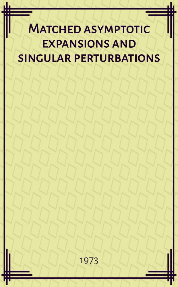 Matched asymptotic expansions and singular perturbations