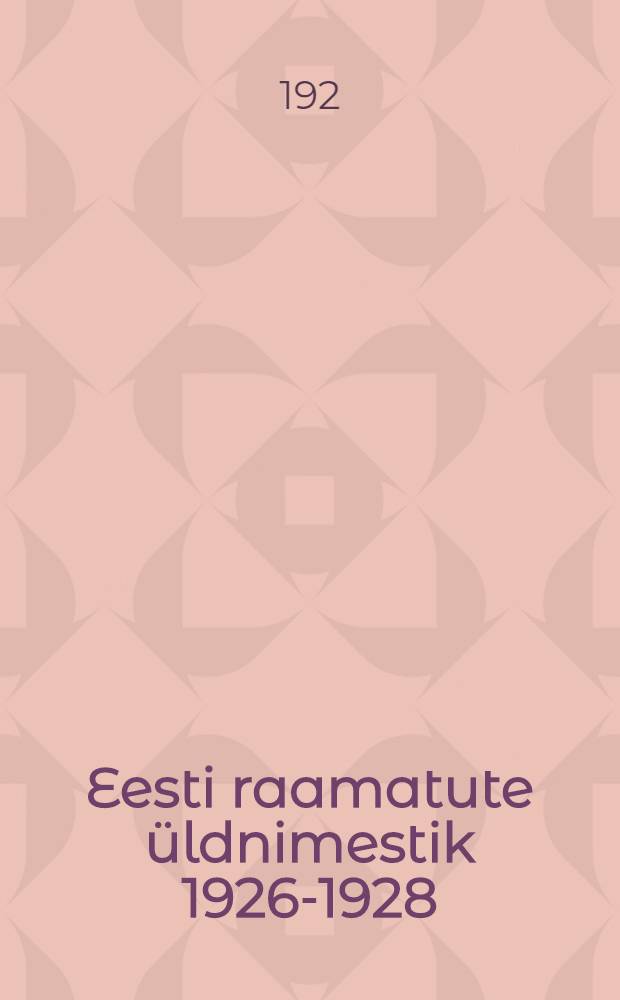 Eesti raamatute üldnimestik 1926-1928