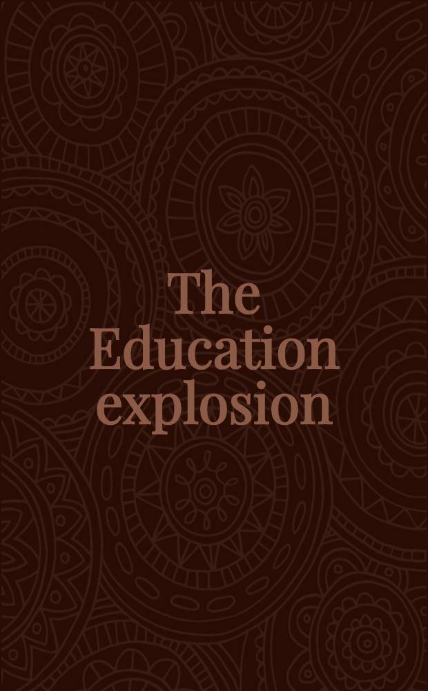 The Education explosion : Symposium