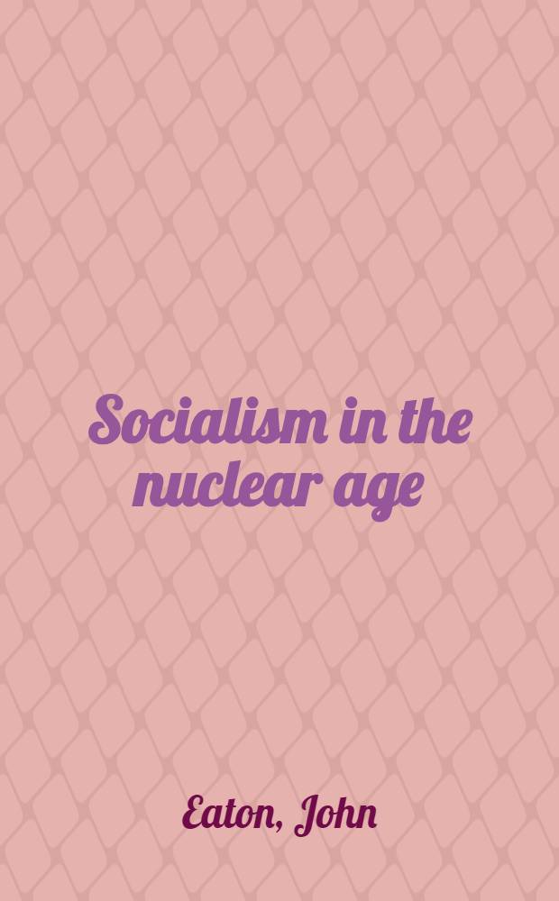 Socialism in the nuclear age