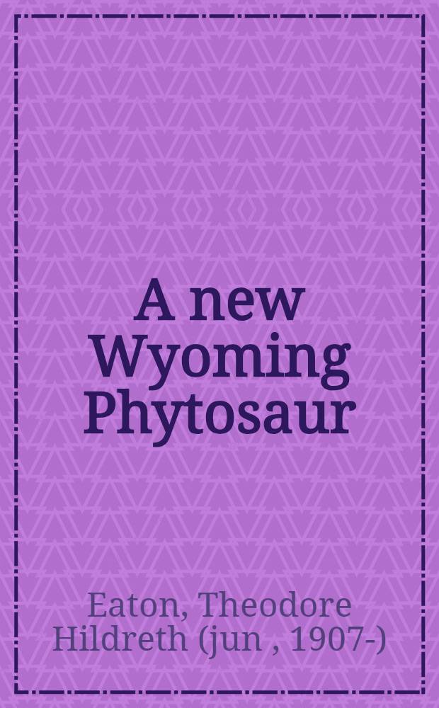 A new Wyoming Phytosaur