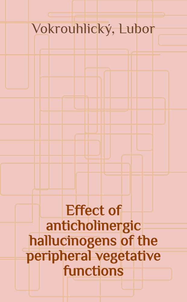 Effect of anticholinergic hallucinogens of the peripheral vegetative functions