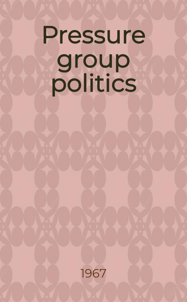 Pressure group politics : The case of the British medical association