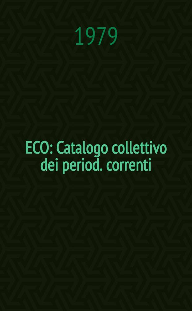 ECO : Catalogo collettivo dei period. correnti