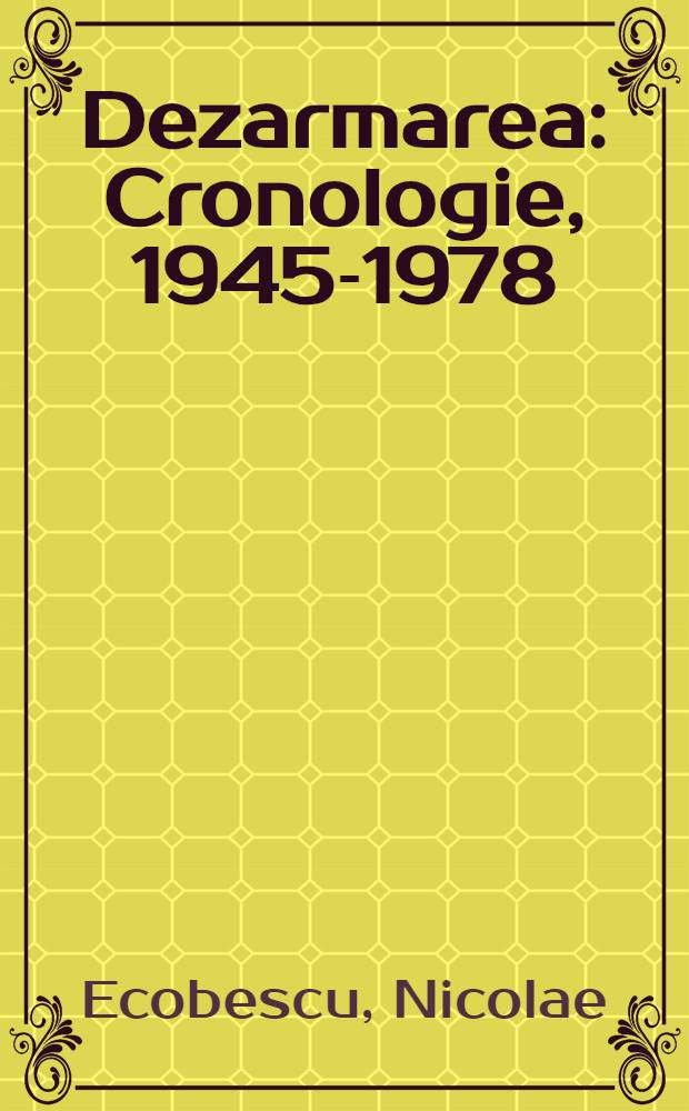 Dezarmarea : Cronologie, 1945-1978
